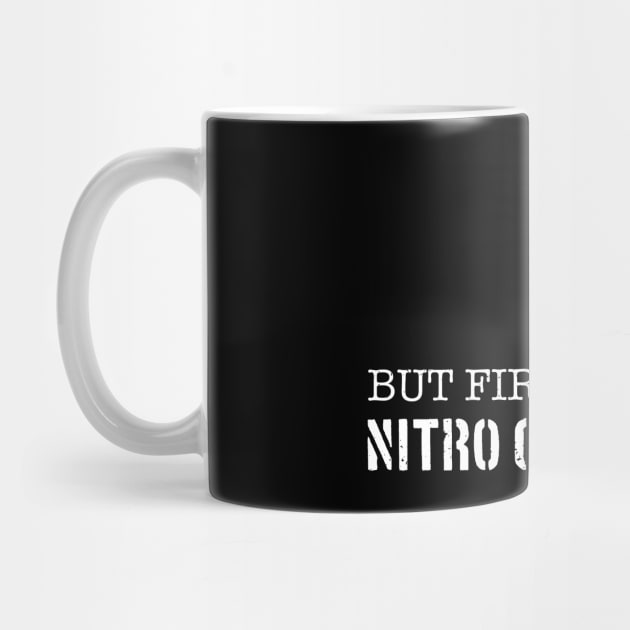 But First, Nitro Cold Brew by CCDesign